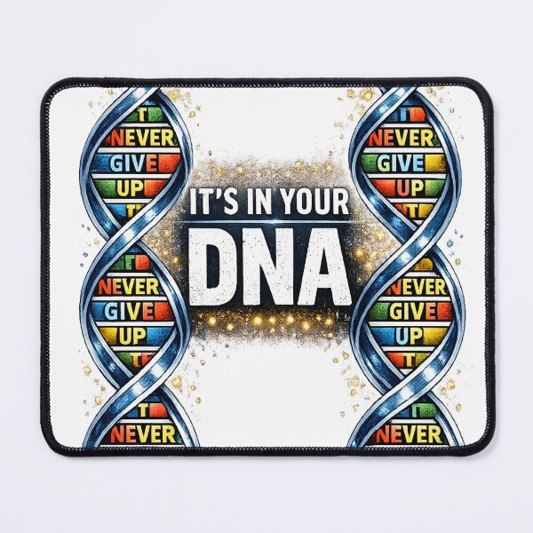 Item preview, Never Give Up – It’s in My DNA ? designed and sold by IMPACT MODE.