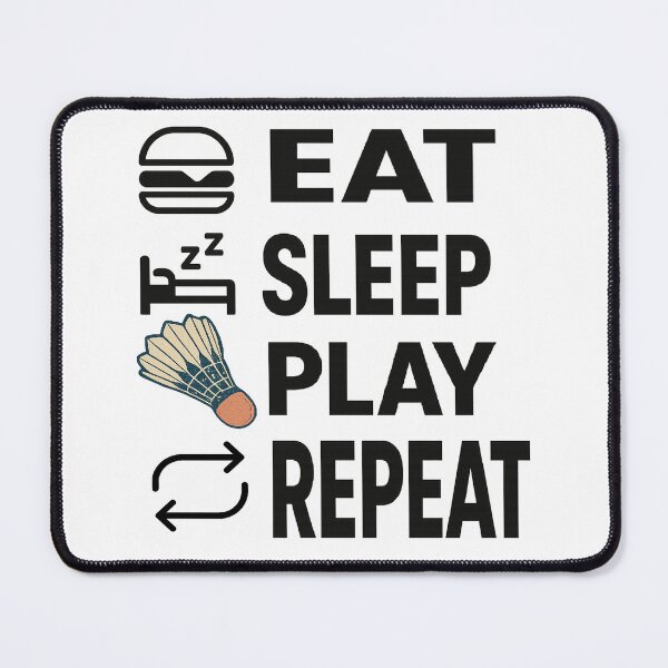 Item preview, Eat Sleep Play Repeat Badminton designed and sold by martin&matt artwork.