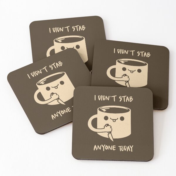 Item preview, I Didn't Stab Anyone Today Coffee by Tobe Fonseca designed and sold by Tobe Fonseca®.