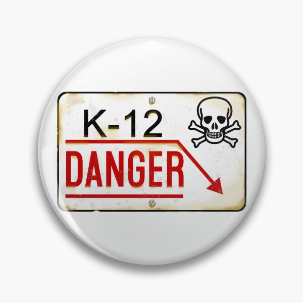 Item preview, K-12 Danger designed and sold by Normbot2000.