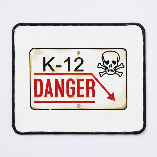 Item preview, K-12 Danger designed and sold by Normbot2000.
