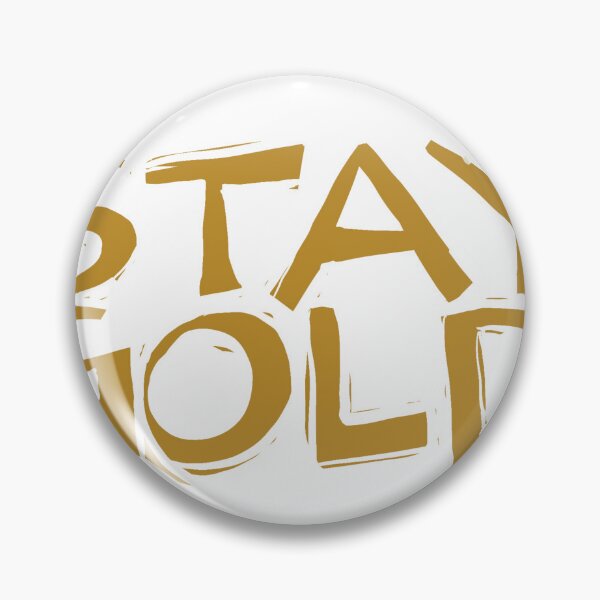 Item preview, Stay Gold designed and sold by KatyLouWho.