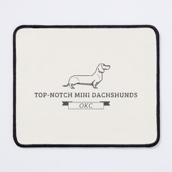 Item preview, TOP NOTCH MINI DACHSHUNDS OKC designed and sold by CMTSHIRTS.
