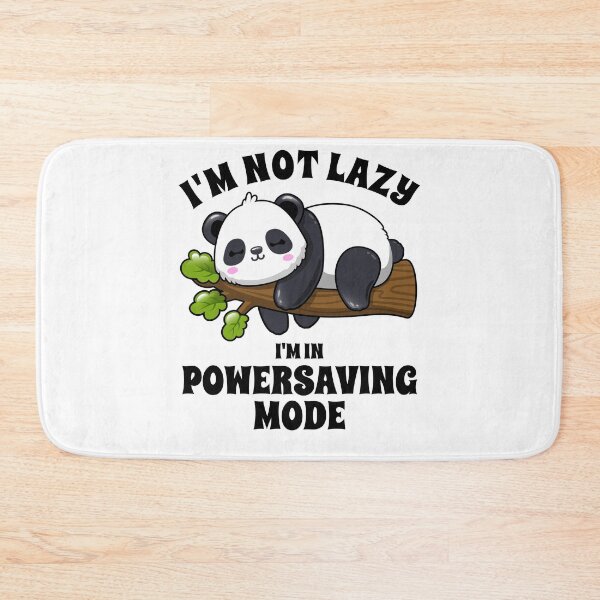 Item preview, Sleepy Panda I'm not lazy I'm in powersaving mode designed and sold by Halfstone.