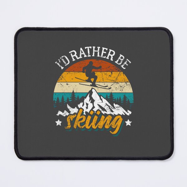 Item preview, Ski, I'd rather be skiing, ski vacation designed and sold by Halfstone.