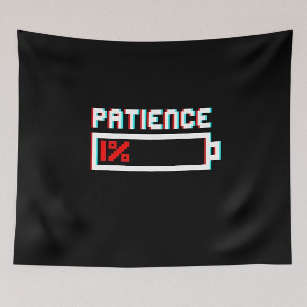 Item preview, Patience out of the question - Battery indicator - Low battery designed and sold by Halfstone.