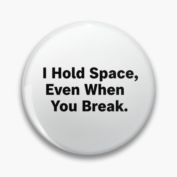 Item preview, I Hold Space, Even When You Break – Minimalist Black & White Quote designed and sold by StillSharp.