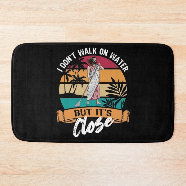 Item preview, I don't walk on water but it's close - Jesus - SUP designed and sold by Halfstone.