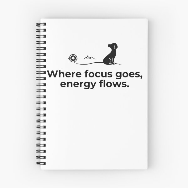 Item preview, Where Focus Goes, Energy Flows designed and sold by GrindinSilence.