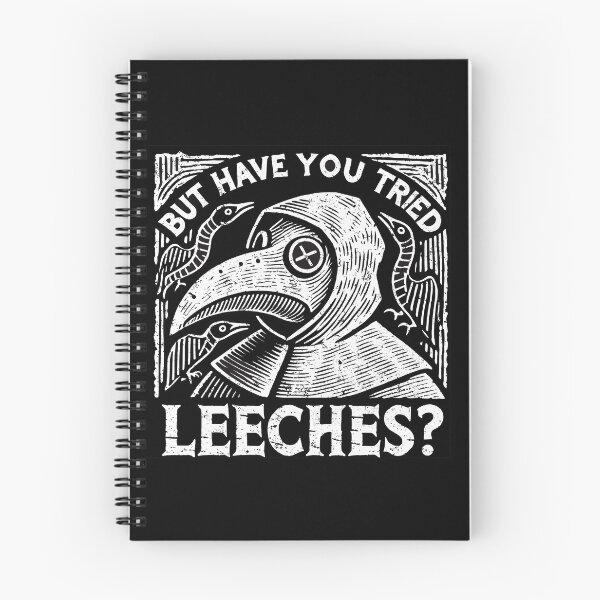 Item preview, But have you tried leeches? funny plague doctor design designed and sold by petalecho.