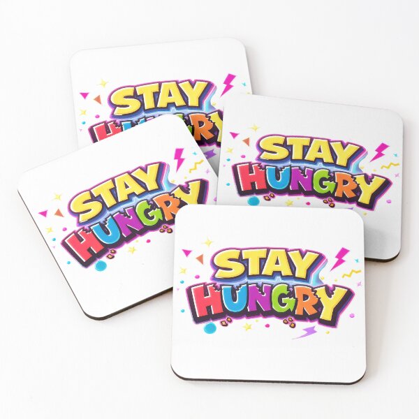 Item preview, Stay Hungry designed and sold by GlobalBoom.