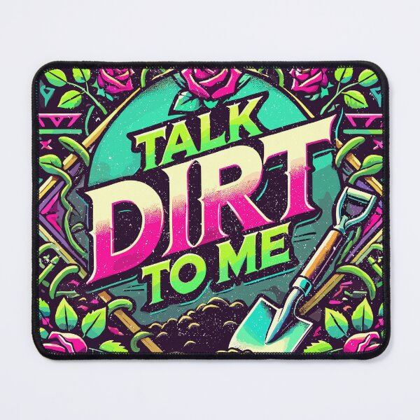 Item preview, Talk dirt to me funny gardener design designed and sold by petalecho.