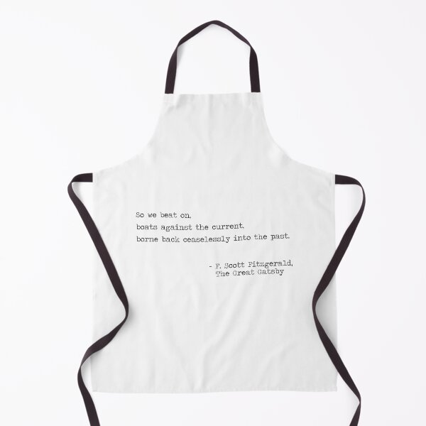 Item preview, F. Scott Fitzgerald quote, So we beat on, boats against the current designed and sold by corbrand.