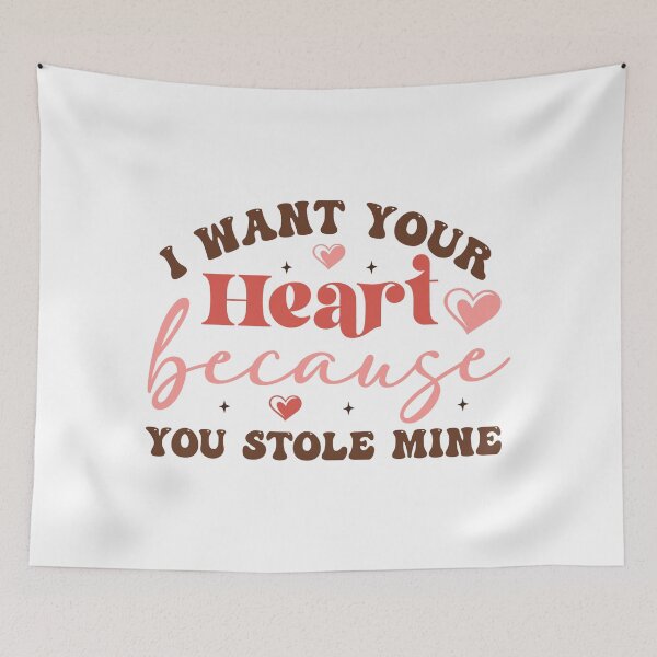 Item preview, I Want Your Heart because you stole mine designed and sold by Alex D Print Studio Designs.