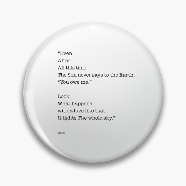 Item preview, Hafiz Quote, Even After All This Time designed and sold by corbrand.