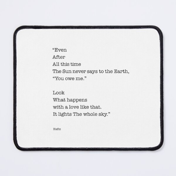 Item preview, Hafiz Quote, Even After All This Time designed and sold by corbrand.