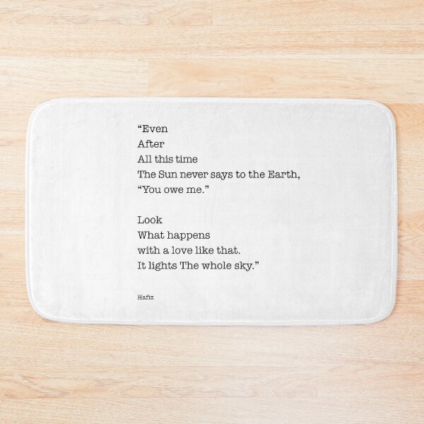 Item preview, Hafiz Quote, Even After All This Time designed and sold by corbrand.
