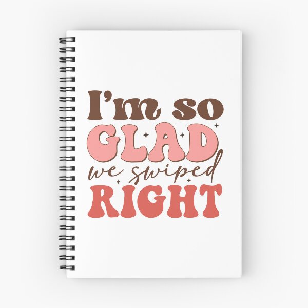 Item preview, I'm so GLAD we swiped RIGHT designed and sold by Alex D Print Studio Designs.