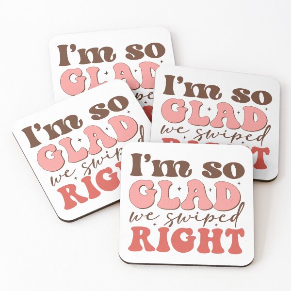 Item preview, I'm so GLAD we swiped RIGHT designed and sold by Alex D Print Studio Designs.