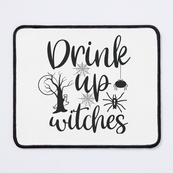 Item preview, Drink Up Witches designed and sold by PUWE.