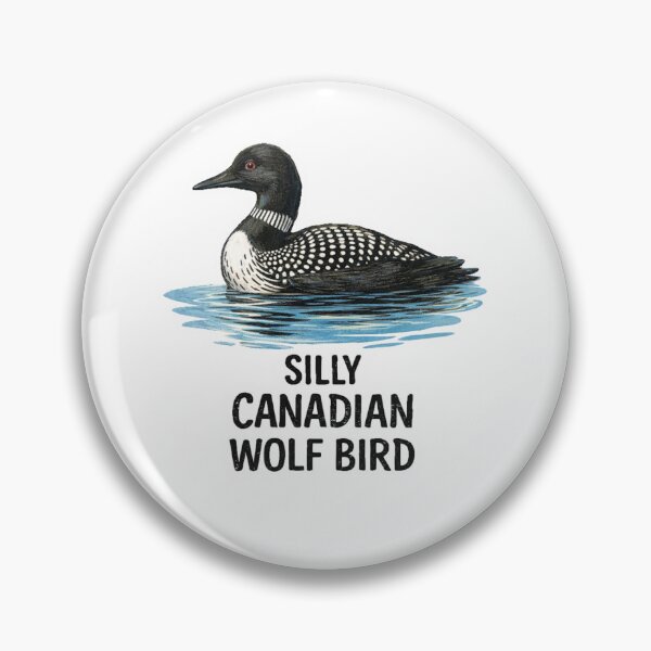 Item preview, Stupid Canadian Wolf Bird Loon Quote  designed and sold by girlpilled.