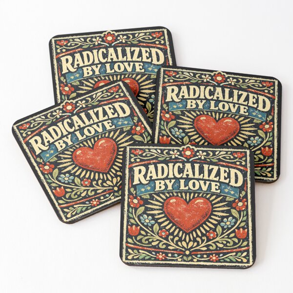 Item preview, Radicalized by Love – Quiet Resistance Typography Design Activist Shirt/Sticker/Mug designed and sold by Quietest Riot.
