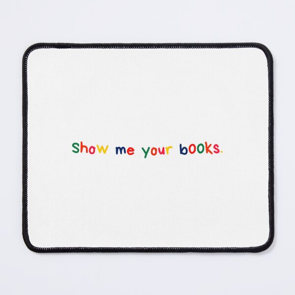 Item preview, Show me your b00ks. designed and sold by DedsStudio.