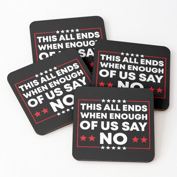 Item preview, This All Ends When Enough Of Us Say No - Anti Fascism Protest designed and sold by PixVib.