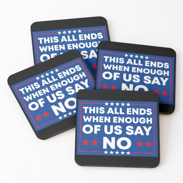 Item preview, This All Ends When Enough Of Us Say No - Resist Fascism designed and sold by PixVib.
