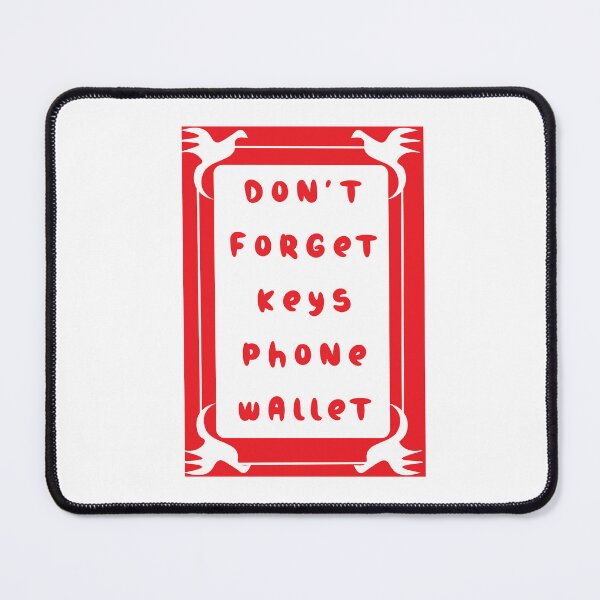 Item preview, Don’t Forget Keys Phone Wallet On Busy Mornings designed and sold by JonesFlora2025.