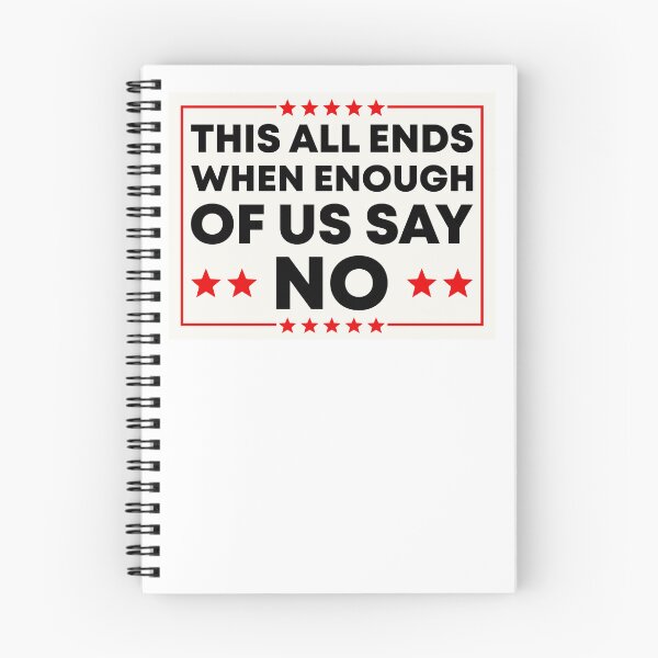 Item preview, This All Ends When Enough Of Us Say No - Anti Fascist Activist designed and sold by PixVib.