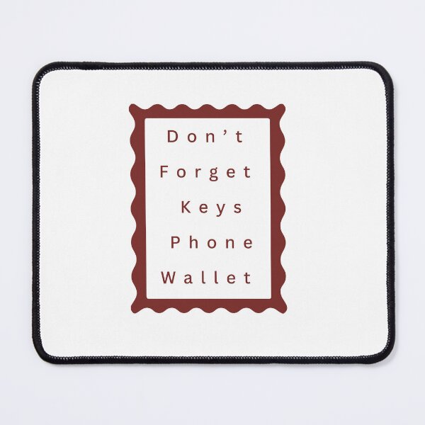 Item preview, Don’t Forget Keys Phone Wallet Before You Go designed and sold by JonesFlora2025.