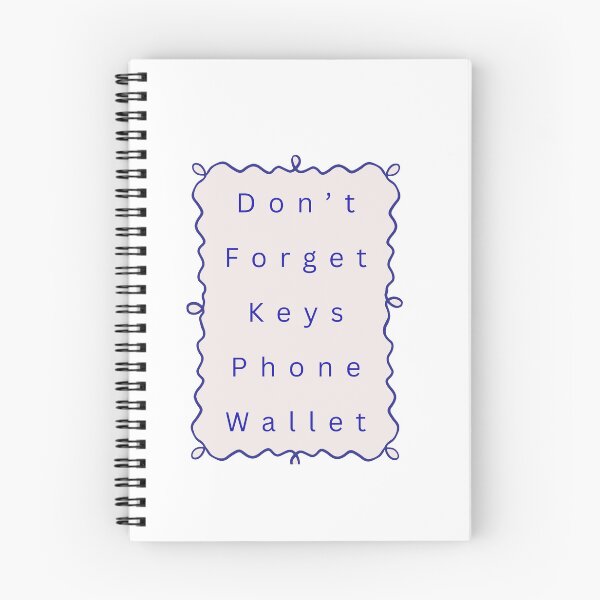 Item preview, Don’t Forget Keys Phone Wallet On Your Way designed and sold by JonesFlora2025.