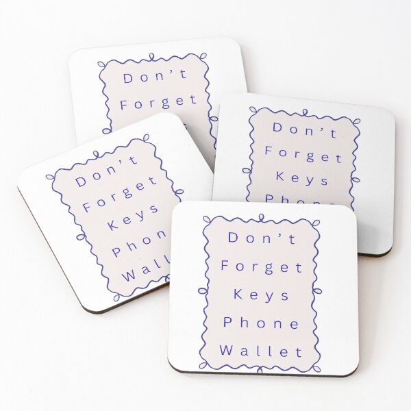 Item preview, Don’t Forget Keys Phone Wallet On Your Way designed and sold by JonesFlora2025.
