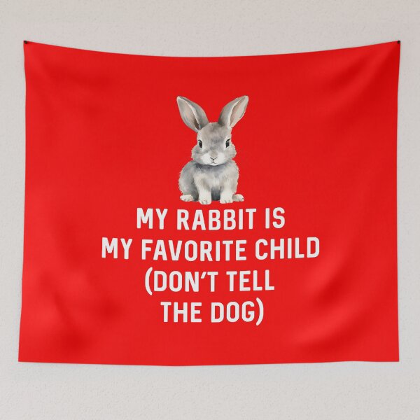 Item preview, My Rabbit is My Favorite Child (Don't Tell The Dog) Gift for Bunny Lover Birthday designed and sold by DogLover332.