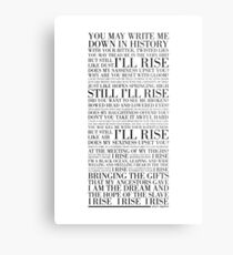 Still I Rise by Maya Angelou (Black) Metal Print