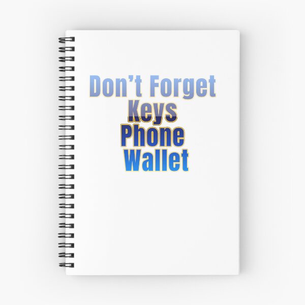 Item preview, Don’t Forget Keys Phone Wallet Before You Go designed and sold by JonesFlora2025.