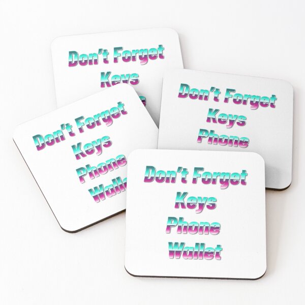 Item preview, Don’t Forget Keys Phone Wallet Leaving Home Today designed and sold by JonesFlora2025.
