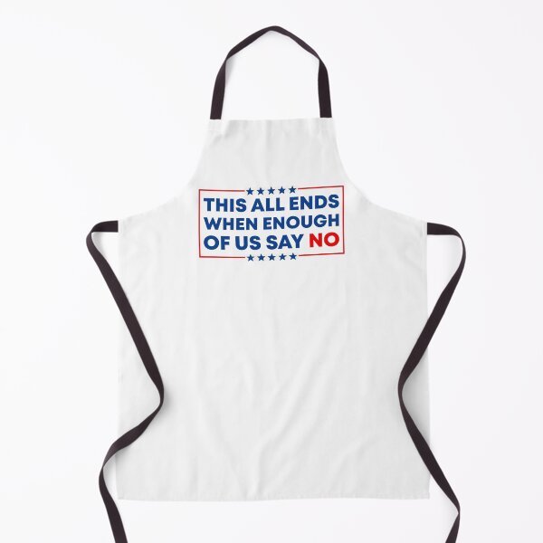 Item preview, This All Ends When Enough Of Us Say No - Resist Fascism designed and sold by PixVib.