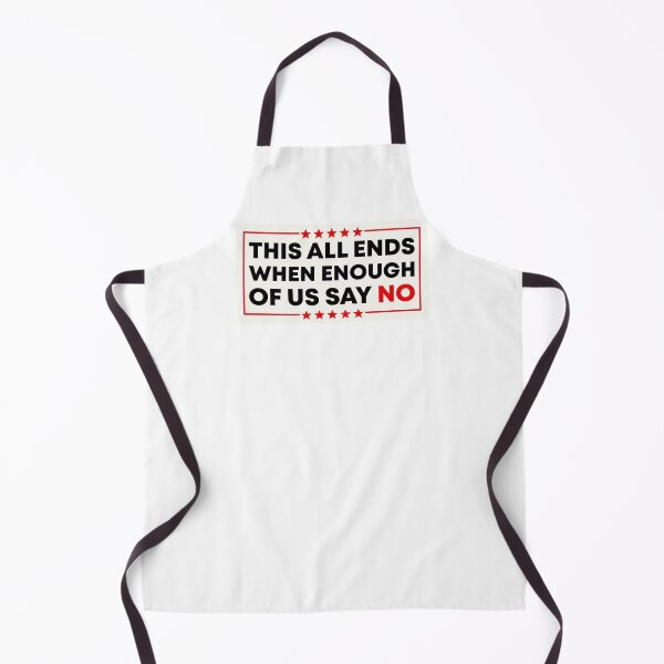 Item preview, This All Ends When Enough Of Us Say No - Anti Fascist designed and sold by PixVib.
