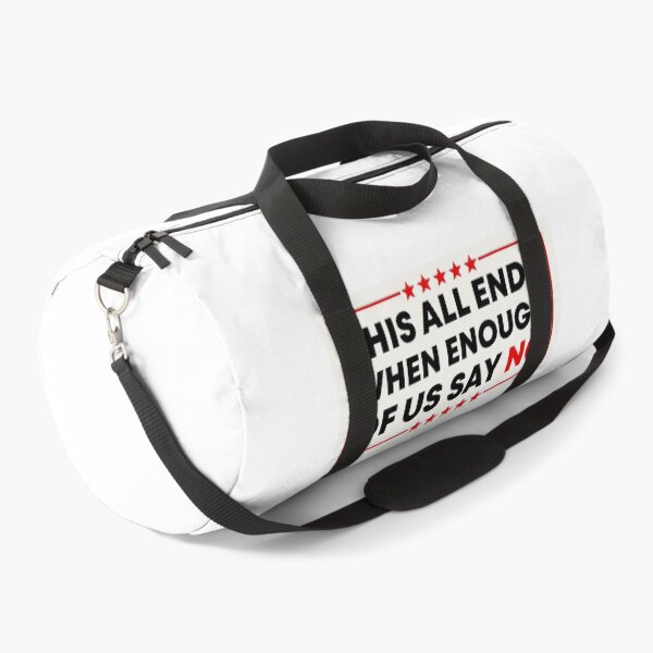 Item preview, This All Ends When Enough Of Us Say No - Anti Fascist designed and sold by PixVib.