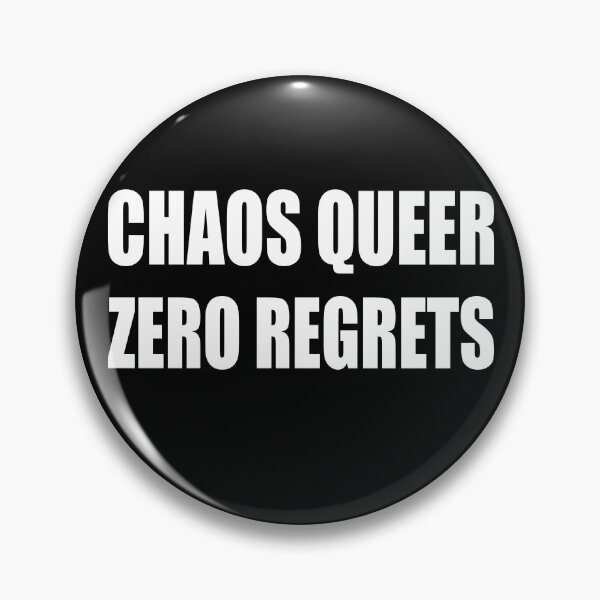 Item preview, chaos queer, zero regrets designed and sold by martianred.