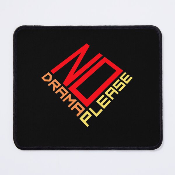 Item preview, No Drama Please Calm Peaceful Attitude Vibe Relax designed and sold by shirt-o-mat.