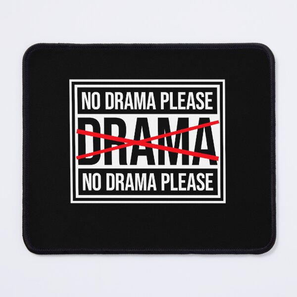 Item preview, No Drama Please Calm Peaceful Attitude Vibe Relax designed and sold by shirt-o-mat.