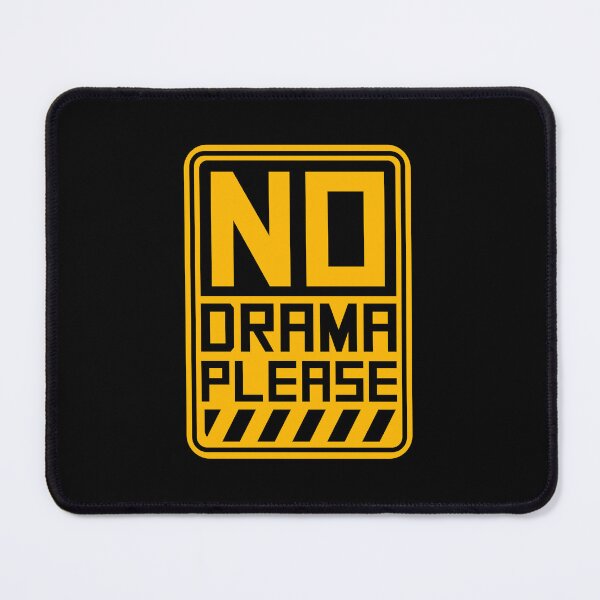 Item preview, No Drama Please Calm Peaceful Attitude Vibe Relax designed and sold by shirt-o-mat.