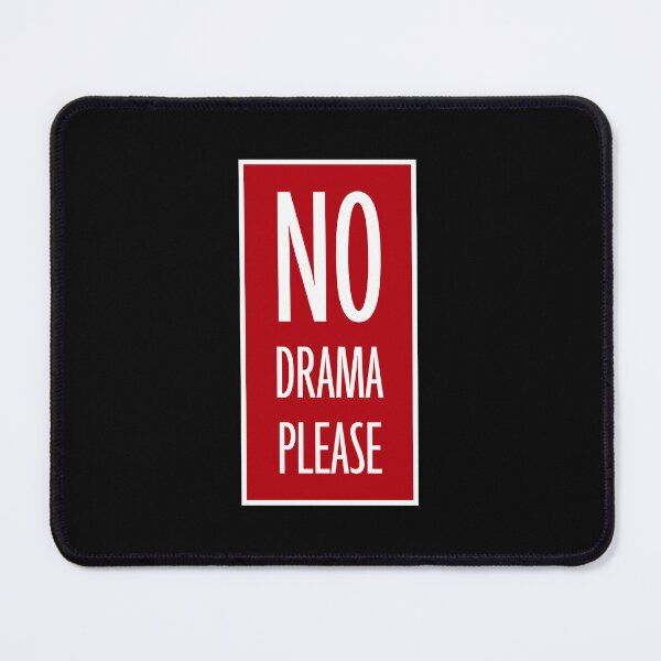 Item preview, No Drama Please Calm Peaceful Attitude Vibe Relax designed and sold by shirt-o-mat.