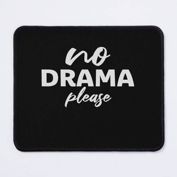 Item preview, No Drama Please Calm Peaceful Attitude Vibe Relax designed and sold by shirt-o-mat.