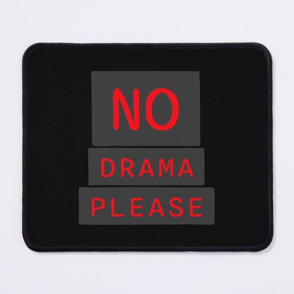 Item preview, No Drama Please Calm Peaceful Attitude Vibe Relax designed and sold by shirt-o-mat.