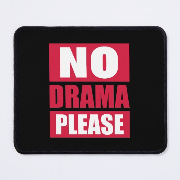 Item preview, No Drama Please Calm Peaceful Attitude Vibe Relax designed and sold by shirt-o-mat.
