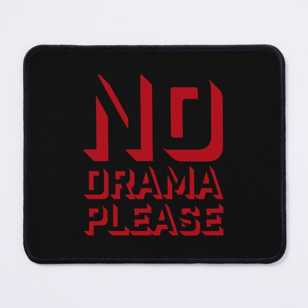 Item preview, No Drama Please Calm Peaceful Attitude Vibe Relax designed and sold by shirt-o-mat.
